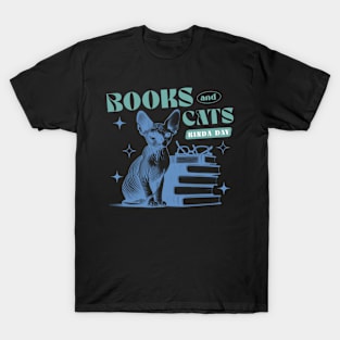 Books and Cats Kinda Day T-Shirt